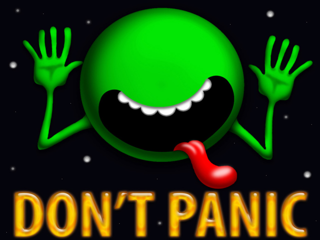 Don't Panic.  Hitchhikers guide to the galaxy, Guide to the